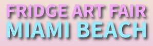 Fridge Art Fair Miami 2026: Open Call for Artists logo